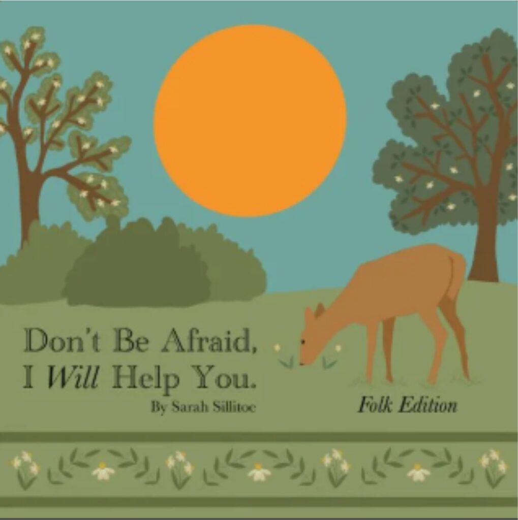 Christian Song: Don't You Be Afraid I Will Help You - By Sarah Sillitoe